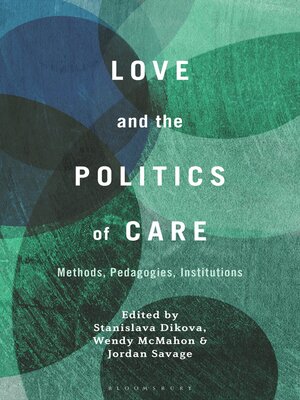 cover image of Love and the Politics of Care